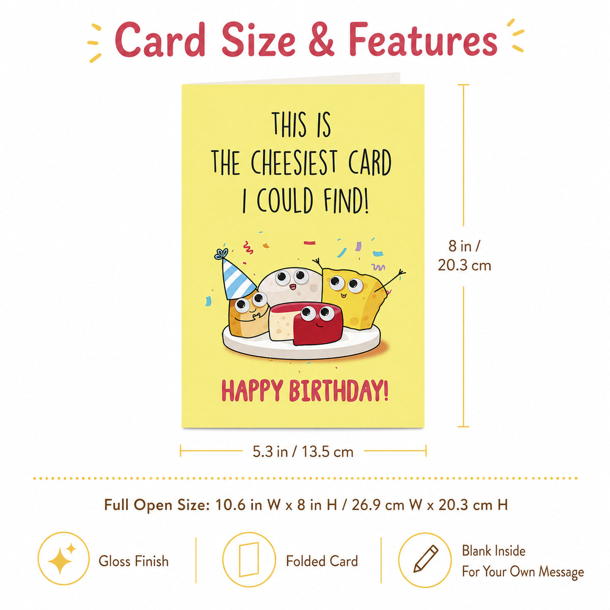 Funny cheesy birthday card — dimensions and features