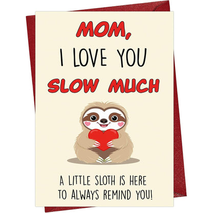 Funny Sloth I Love You Card for Mom with Red Envelope — front cover and envelope
