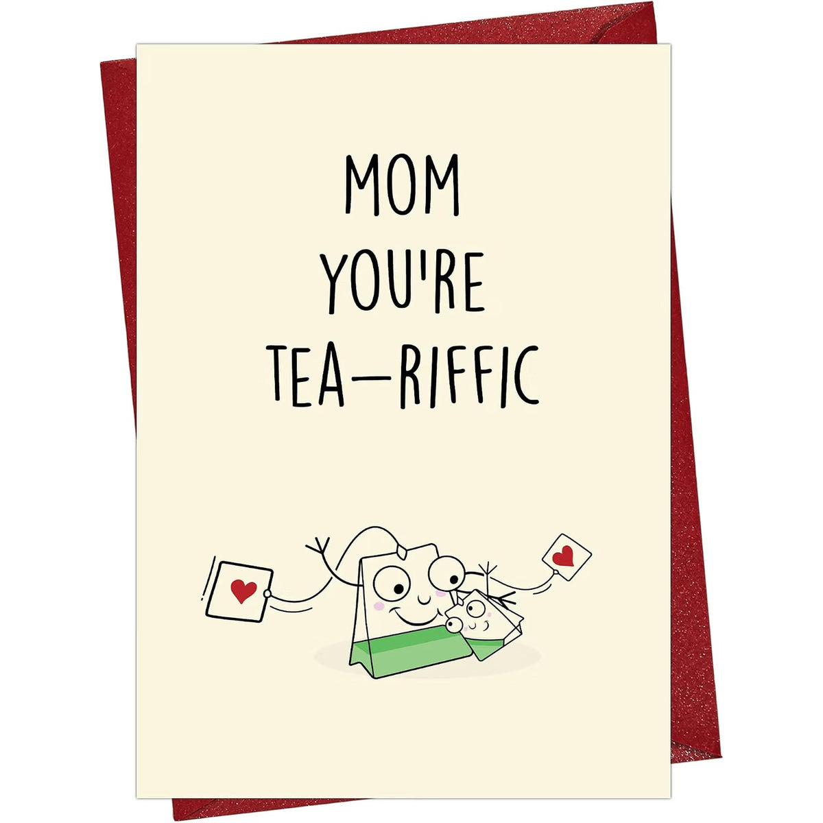Funny Mom Tea Pun Greeting Card Blank Inside — front cover and envelope