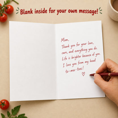 Funny Tomato Mom Card, Blank Inside — card interior and message example